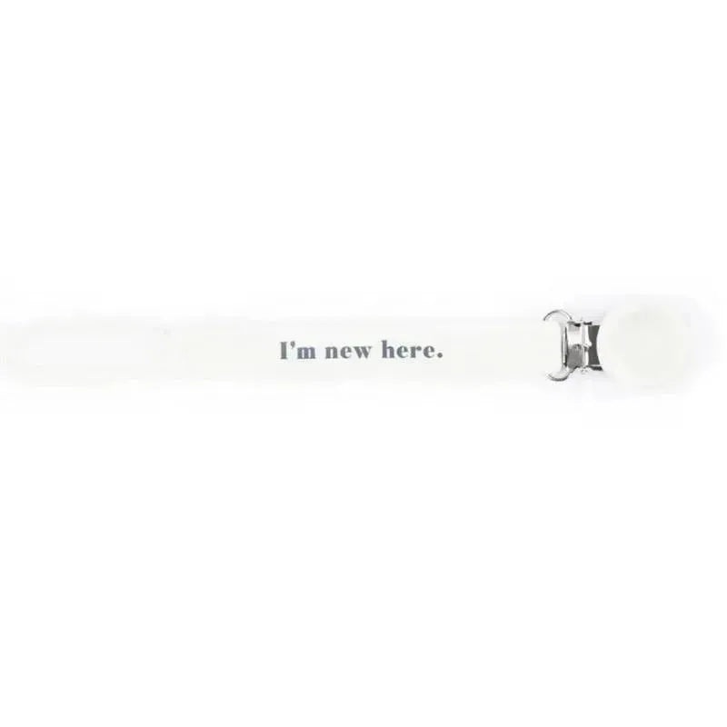 Bella Tunno – New Here Pacifier Clip